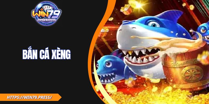 Chơi Bắn Cá Xèng Tại Win79 Nhận Thưởng Siêu Hấp Dẫn