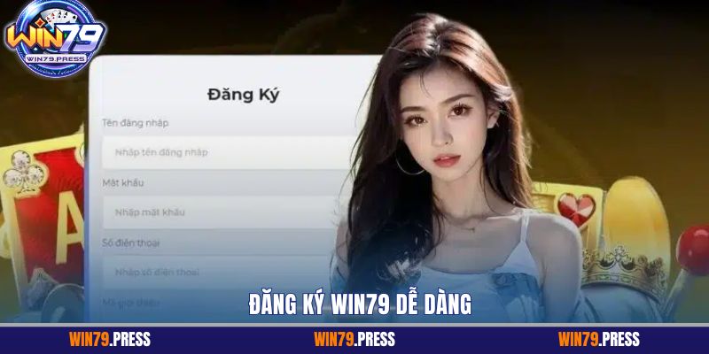 Đăng ký Win79 dễ dàng