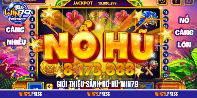 Khám phá sảnh nổ hũ tại Win79, nơi cơ hội thắng lớn chờ đón