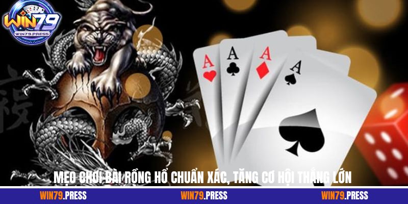 Mẹo chơi bài Rồng Hổ chuẩn xác, tăng cơ hội thắng lớn