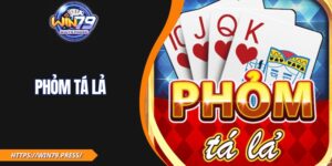 Phỏm Tá Lả – Siêu Phẩm Game Bài Chinh Phục Mọi Thế Hệ